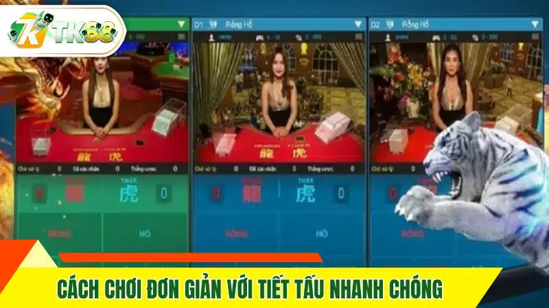 Cách chơi đơn giản với tiết tấu nhanh chóng