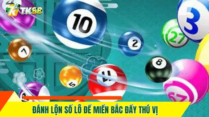 Đánh lộn số lô đề miền bắc đầy thú vị