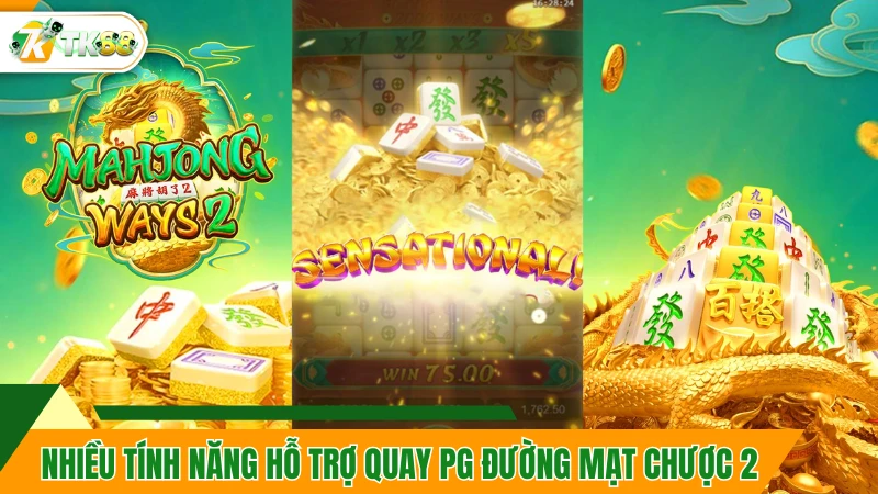 Nhiều tính năng hỗ trợ quay PG Đường Mạt Chược 2